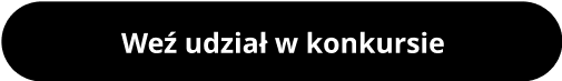 Weź udział w konkursie
